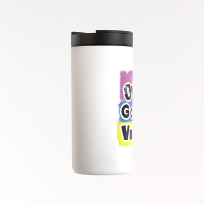 "Only Good Vibes" Small Travel Mug | Stainless Steel Coffee Thermos